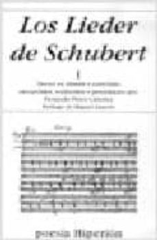 los lieder de schubert (i) (ed. bilingue aleman-español)-fernando (ed.) perez carceles-miguel zanetti-9788475178424
