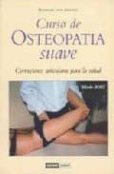 curso de osteopatia suave: el metodo troa, tecnica reposicional o steopatica autonoma-raphael van assche-9788475561424