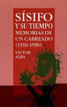 sisifo y su tiempo: memorias de un cabreado (1916-1996)-9788475843124