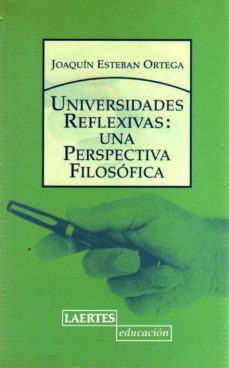 universidades reflexivas: una perspectiva filosofica-9788475845524