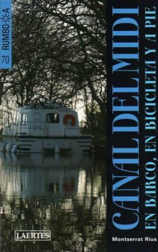 canal del midi: en barco, en bicicleta y a pie-montse rius-9788475846224
