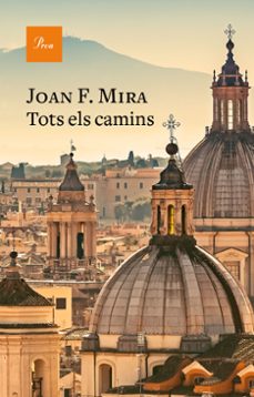 tots els camins-joan francesc mira-9788475888224