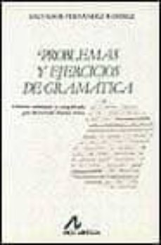 problemas y ejercicios de gramatica-salvador fernandez ramirez-9788476350324