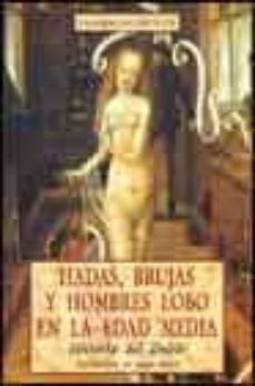 hadas, brujas y hombres lobo en la edad media: historia del doble-claude lecouteux-9788476517024