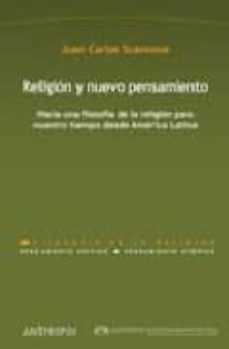 religion y nuevo pensamiento: hacia una filosofia de la religion para nuestro tiempo desde america latina (t. i): obras selectas-9788476587324