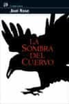 la sombra del cuervo-joel rose-9788476697924
