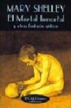 el mortal inmortal y otras fantasias goticas-9788477021124