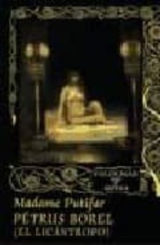 madame putifar-petrus borel-9788477023524