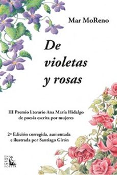 de violetas y rosas (2ª ed.)-9788477316824