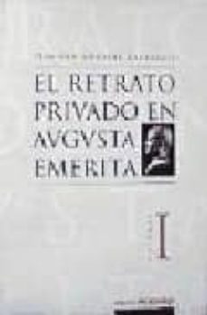 el retrato privado de augusta emerita-trinidad nogales basarate-9788477968924