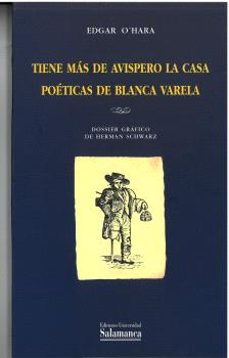 tiene mas de avispero la casa: poetica de blanca varela-edgar o´hara-9788478003624