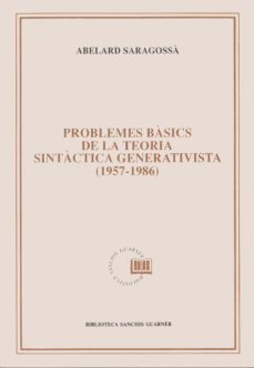problemes basics de la teoria sintactica generativista (1957-1986 )-abelard saragossa i alba-9788478263424