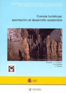 cuevas turisticas: aportacion al desarrollo sostenible-j. j. duran valsero-9788478407224