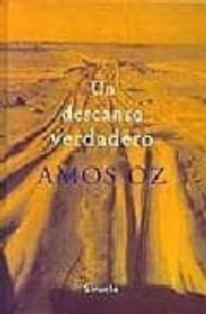 un descanso verdadero-amos oz-9788478445424