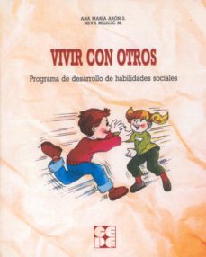 vivir con otros: programa de desarrollo de habilidades sociales-neva milicic-9788478692224