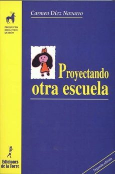 proyectando otra escuela (ebook)-carmen diez navarro-9788479604424