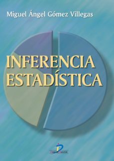 inferencia estadistica (ebook)-miguel angel gomez villegas-9788479781224