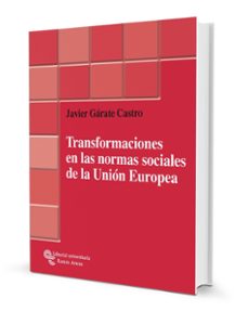 transformaciones en las normas sociales de la union europea-javier garate castro-9788480049924