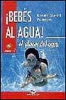 bebes al agua: el placer del agua-noemi suriol puigver-9788480331524