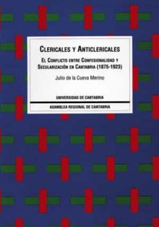 clericales y anticlericales cantabria, 1875-1923-9788481020724
