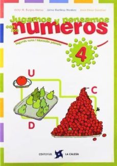 jugamos y pensamos con los numeros 4 (2º curso primaria)-victor m. burgos alonso-jaime martinez montero-9788481051124