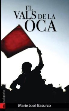 el vals de la oca-marie jose basurco-9788481365924