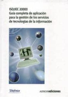 iso/iec 20000. guia completa de aplicacion para la gestion de los servicios de tecnologias de la informacion-luis moran abad-9788481436624