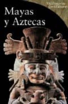 (pe) mayas y aztecas (los diccionarios de las civilizaciones)-antonio aimi-9788481564624