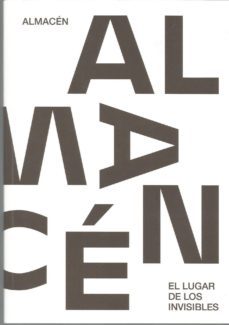 almacen: el lugar de los invisibles-9788481817324