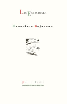 las estaciones-francisco bejarano-9788481911824