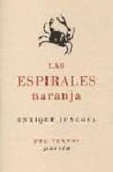 las espirales naranja-enrique juncosa-9788481914924
