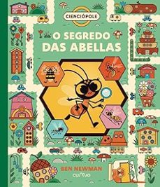 cienciopole: o segredo das abellas-ben newman-9788482897424