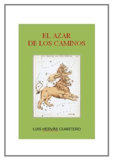 el azar de los caminos (ebook)-luis hervas cuartero-9788483264324