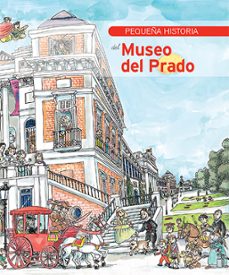 pequeña historia del museo del prado-jaime garcia padrino-lucia solana perez-9788483342824