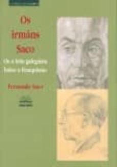 os irmams saco ou a loita galeguista baixo o franquismo-fernando saco-9788483410424