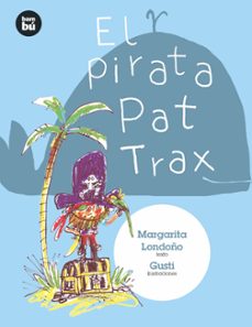 el pirata pat trax-margarita londoño-9788483435724