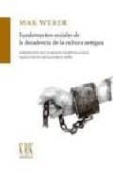 fundamentos sociales de la decadencia de la cultura antigua-luis manuel valdes villanueva-9788483671924