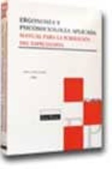 ergonomia y psicosociologia aplicada. manual para la formacion de l especialista (3ª ed.)-9788484064824