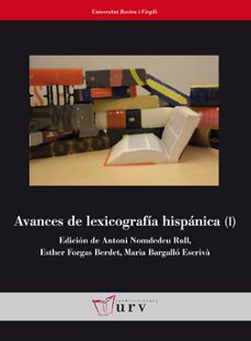 avances de lexicologia hispanica (i)-antoni nomdedeu rull-esther forgas berdet-9788484242024