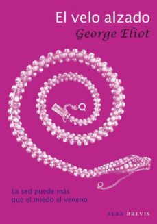 el velo alzado-george eliot-9788484287124