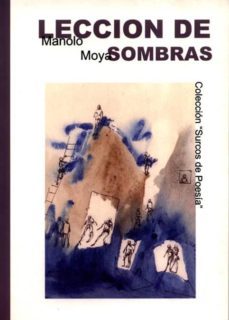 leccion de sombras-manuel moya escobar-9788484720324