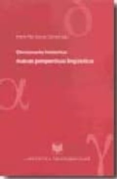 diccionario historico: nuevas perspectivas linguisticas-9788484894124