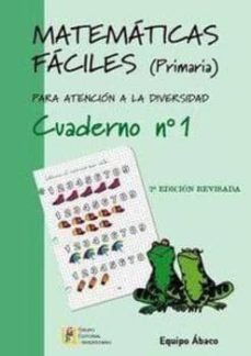 matematicas faciles (primaria) para atencion a la diversidad: cua derno nº 1 (2ª ed revisada)-9788484914624