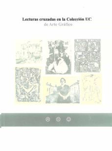 lecturas cruzadas en la coleccion uc de arte grafico-9788486116224