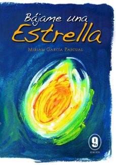 bajame una estrella (9ª ed.)-miriam garcia pascual-9788487746024