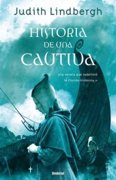 historia de una cautiva-judith lindbergh-9788489367524