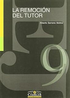 la remocion del tutor-alberto serrano molina-9788489708624