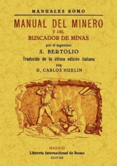 manual del minero y del buscador de minas (edicion facsimil)-s. bertolio-9788490012024