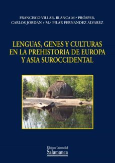 lenguas, genes y culturas en la prehistoria de europa y asia suroccidental (ebook)-francisco villar-9788490120224