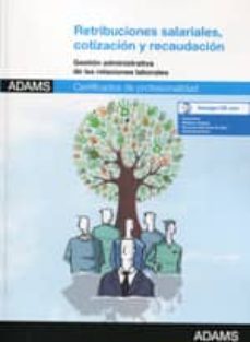 retribuciones salariales, cotizacion y racaudacion-9788490253724